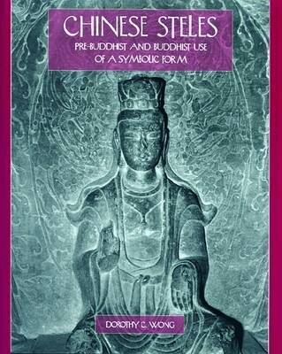 Dorothy C. Wong - Chinese Steles, Inbunden. Tillgänglighet: Tillfälligt slut