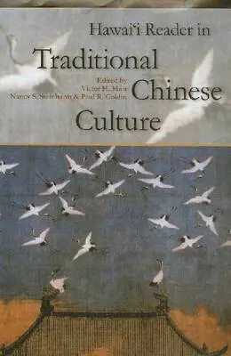 Victor H. Mair, Nancy Shatzman Steinbardt, Paul R. Goldin - Hawai'i Reader in Traditional Chinese Culture, Inbunden. Tillgänglighet: Tillfälligt slut