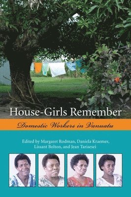 Margaret Rodman, Daniela Kraemer, Lissant Bolton, Jean Tarisesei - House-girls Remember, Inbunden. Tillgänglighet: Tillfälligt slut