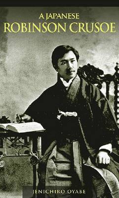 Jenichiro Oyabe, Greg Robinson, Yujin Yaguchi - Japanese Robinson Crusoe, Häftad. Tillgänglighet: Tillfälligt slut