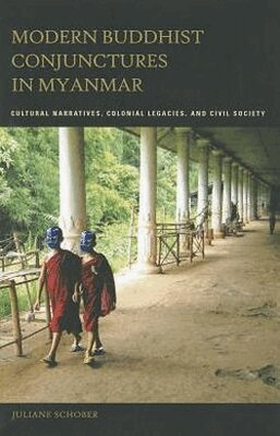 Juliane Schober - Modern Buddhist Conjunctures in Myanmar, Inbunden. Tillgänglighet: Tillfälligt slut