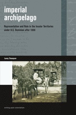 Lanny Thompson - Imperial Archipelago, Inbunden. Tillgänglighet: Lägg i varukorg