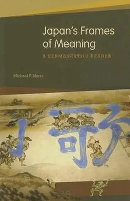 Michael F. Marra, Melissa Wender - Japan's Frames of Meaning, Inbunden. Tillgänglighet: Tillfälligt slut
