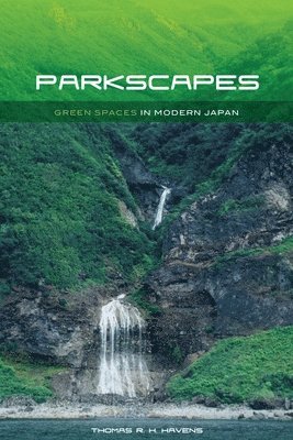 Thomas R.H. Havens - Parkscapes, Inbunden. Tillgänglighet: Tillfälligt slut