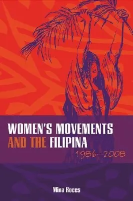 Mina Roces - Women's Movements and the Filipina, Inbunden. Tillgänglighet: Tillfälligt slut