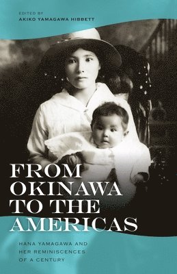 Hana Yamagawa, Akiko Yamagawa Hibbett - From Okinawa to the Americas, Häftad. Tillgänglighet: Tillfälligt slut