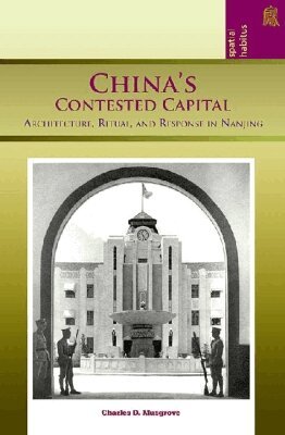 Charles Musgrove, Ronald G. Knapp, Ronald G Knapp, Xing Ruan - China’s Contested Capital, Inbunden. Tillgänglighet: Tillfälligt slut