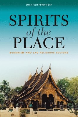 John Clifford Holt - Spirits of the Place, Häftad. Tillgänglighet: Tillfälligt slut