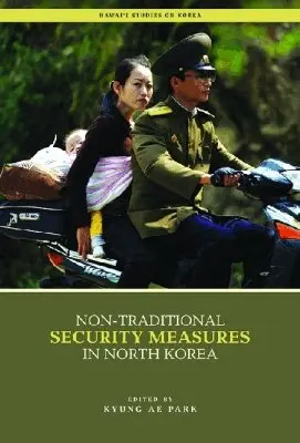 Kyung-Ae Park - Non-Traditional Security Issues in North Korea, Inbunden. Tillgänglighet: Tillfälligt slut