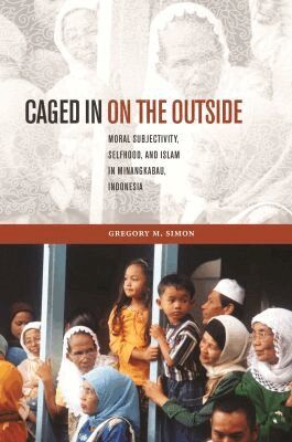Gregory M. Simon, David P. Chandler, David P Chandler, Rita Smith Kipp - Caged in on the Outside, Inbunden