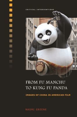 Naomi Greene, Sheldon Hsiao-Peng Lu - From Fu Manchu to Kung Fu Panda, Häftad. Tillgänglighet: Tillfälligt slut