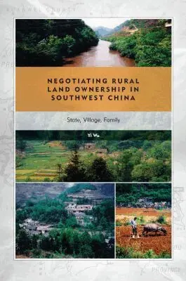Yi Wu - Negotiating Rural Land Ownership in Southwest China, Inbunden. Tillgänglighet: Tillfälligt slut