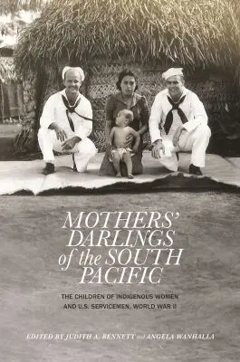 Judith A. Bennett, Angela Wanhalla - Mothers' Darlings of the South Pacific, Inbunden. Tillgänglighet: Tillfälligt slut