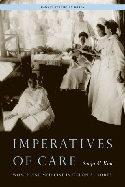 Sonja M. Kim - Imperatives of Care, Inbunden