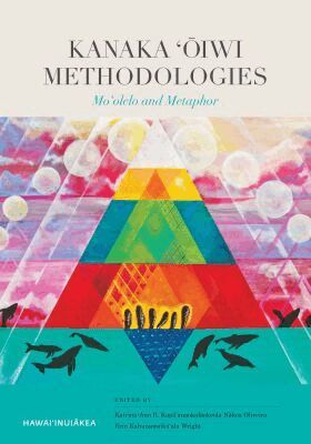 Katrina-Ann Oliveira, Erin Wright - Kanaka ??iwi Methodologies, Inbunden