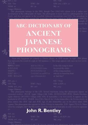 John Bentley - ABC Dictionary of Ancient Japanese Phonograms, Häftad. Tillgänglighet: Tillfälligt slut