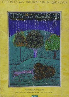 Intizar Husain, Frank Stewart, Asif Farrukhi, Nishat Zaidi, Alok Bhalla - Story Is a Vagabond, Inbunden. Tillgänglighet: Tillfälligt slut