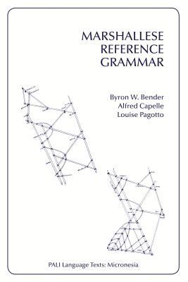 Byron W. Bender, Alfred Capelle, Louise Pagotto, Robert A Blust - Marshallese Reference Grammar, Häftad. Tillgänglighet: Tillfälligt slut