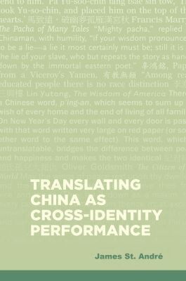 James St. André - Translating China As Cross-Identity Performance, Inbunden. Tillgänglighet: Tillfälligt slut