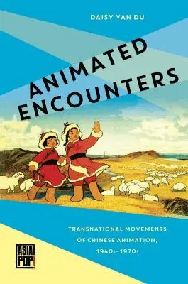 Daisy Yan Du, Allison Alexy - Animated Encounters, Inbunden. Tillgänglighet: Tillfälligt slut