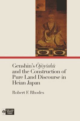 Robert F. Rhodes, Richard K. Payne, Richard K Payne - Genshin's Ojoyoshu and the Construction of Pure Land Discourse in Heian Japan, Inbunden. Tillgänglighet: Tillfälligt slut