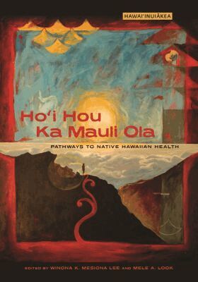 Winona K. Mesiona Lee, Mele A. Look - Ho I Hou Ka Mauli Ola, Häftad. Tillgänglighet: Tillfälligt slut