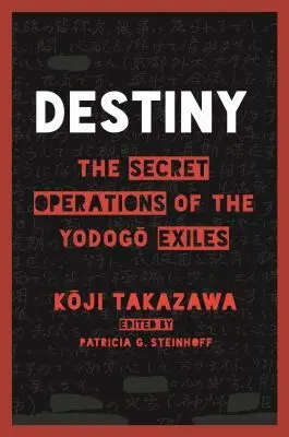 Kōji Takazawa, Patricia G. Steinhoff - Destiny, Inbunden. Tillgänglighet: Tillfälligt slut
