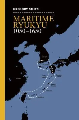 Gregory Smits - Maritime Ryukyu, 1050–1650, Inbunden. Tillgänglighet: Tillfälligt slut