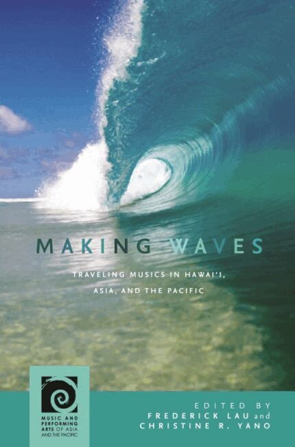 Frederick Lau, Christine R. Yano - Making Waves, Inbunden. Tillgänglighet: Tillfälligt slut