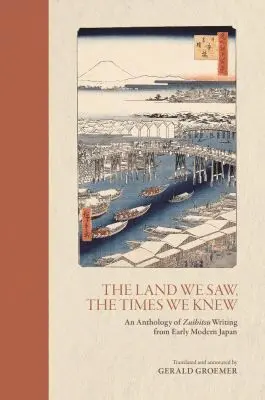 Gerald Groemer - Land We Saw, the Times We Knew, Inbunden. Tillgänglighet: Tillfälligt slut