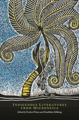 Evelyn Flores, Emelihter Kihleng - Indigenous Literatures from Micronesia, Häftad