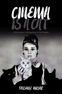 Daisuke Miyao - Cinema Is a Cat, Inbunden. Tillgänglighet: Tillfälligt slut