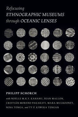 Philipp Schorch - Refocusing Ethnographic Museums Through Oceanic Lenses, Inbunden. Tillgänglighet: Tillfälligt slut