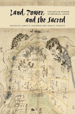 Janet R. Goodwin, Joan R. Piggott - Land, Power, and the Sacred, Häftad