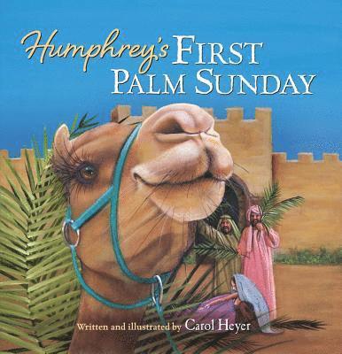 Carol Heyer - Humphrey's First Palm Sunday, Kartonnage