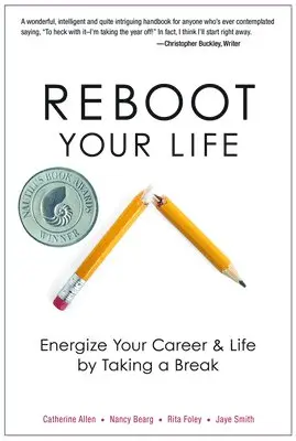 Catherine Allen, Nancy Bearg, Rita Foley, Jaye Smith - Reboot Your Life, Häftad. Tillgänglighet: Lägg i varukorg