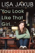 You Look Like That Girl
