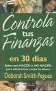 Deborah Pegues - Controla Tus Finanzas En 30 Días, Häftad. Tillgänglighet: Lägg i varukorg