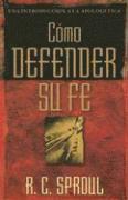 R. C. Sproul - Cómo Defender Su Fe, Häftad. Tillgänglighet: Lägg i varukorg