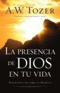 La Presencia de Dios En Tu Vida: Ense�anzas del Libro de Hebreos
