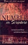 Number in Scripture - Its Supernatural Design and Spiritual Significance