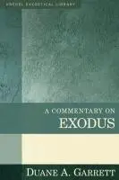 Duane Garrett - Commentary on Exodus, Inbunden. Tillgänglighet: Lägg i varukorg