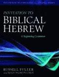 Invitation to Biblical Hebrew  A Beginning Grammar
