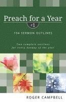 Roger Campbell - Preach for a Year – 104 Sermon Outlines, Häftad