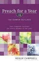 Roger Campbell - Preach for a Year – 104 Sermon Outlines, Häftad