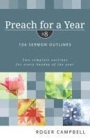 Roger Campbell - Preach for a Year – 104 Sermon Outlines, Häftad