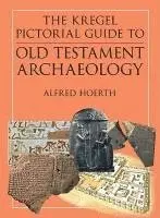 Alfred Hoerth - Kregel Pictorial Guide to Old Testament Archaeology, Häftad. Tillgänglighet: Lägg i varukorg