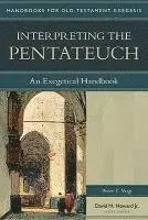 Interpreting the Pentateuch - An Exegetical Handbook