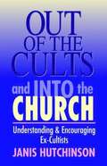 Out of the Cults and Into the Church