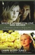 When a Woman You Love Was Abused